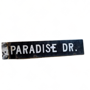 Panneau de signalisation « PARADISE DR » authentique – Goodies – décoration USA rétro originale – americana